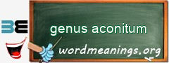 WordMeaning blackboard for genus aconitum